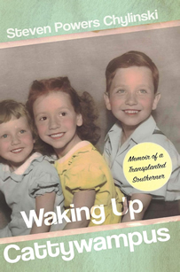 Steven Powers Chylinski - Waking Up Cattywampus Memoir